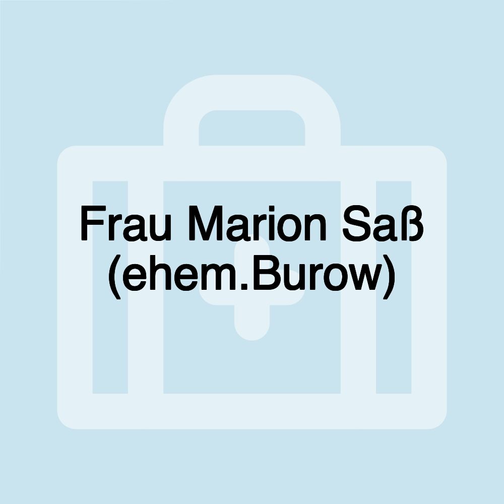 Frau Marion Saß (ehem.Burow)