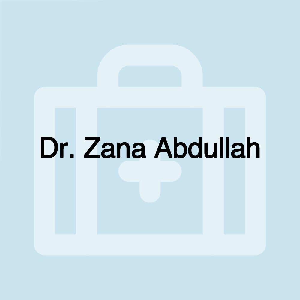 Dr. Zana Abdullah