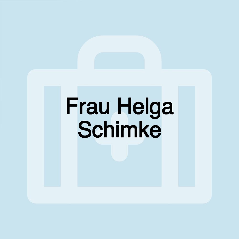 Frau Helga Schimke