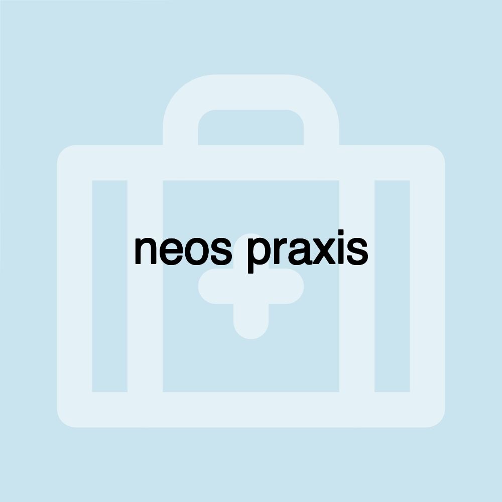 neos praxis
