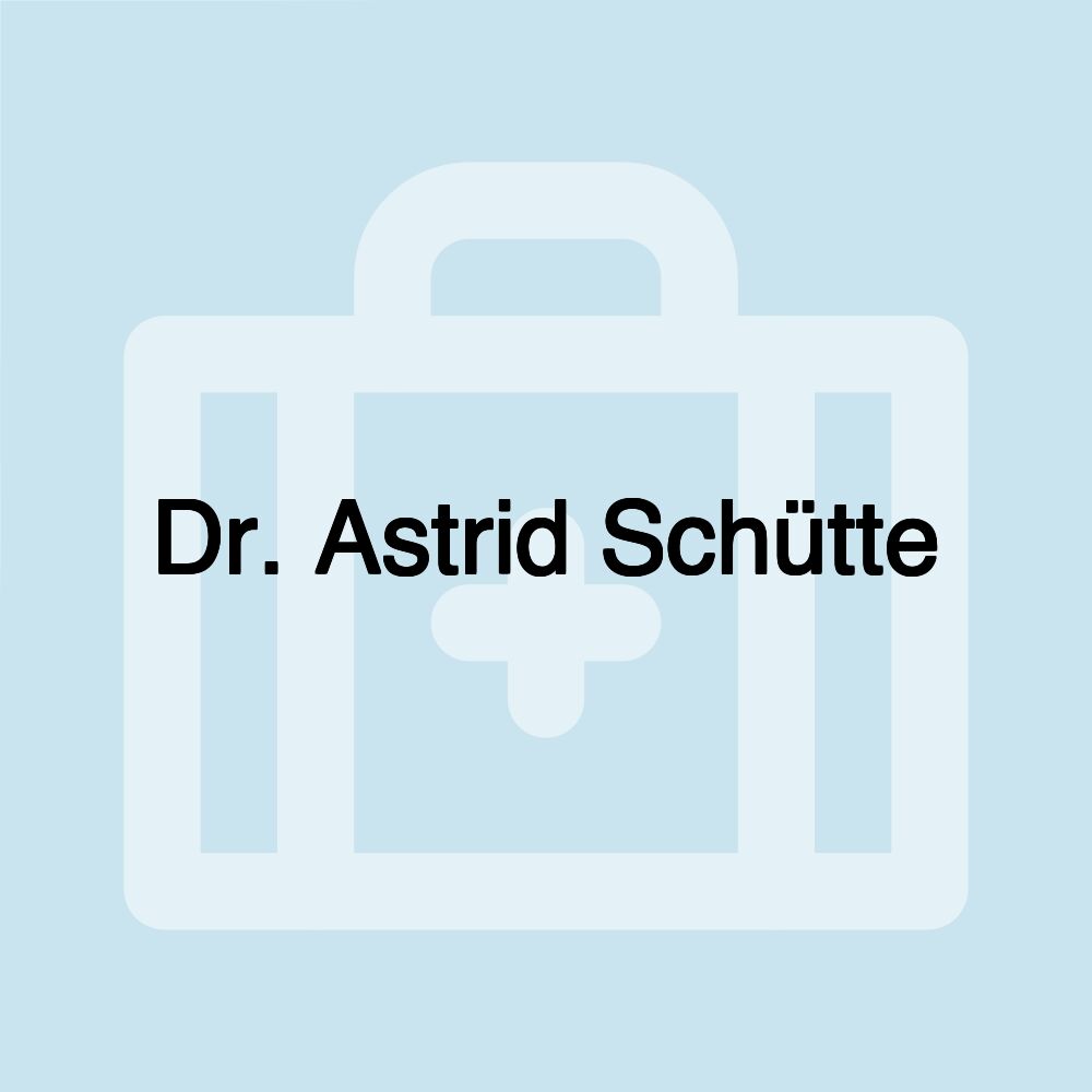 Dr. Astrid Schütte
