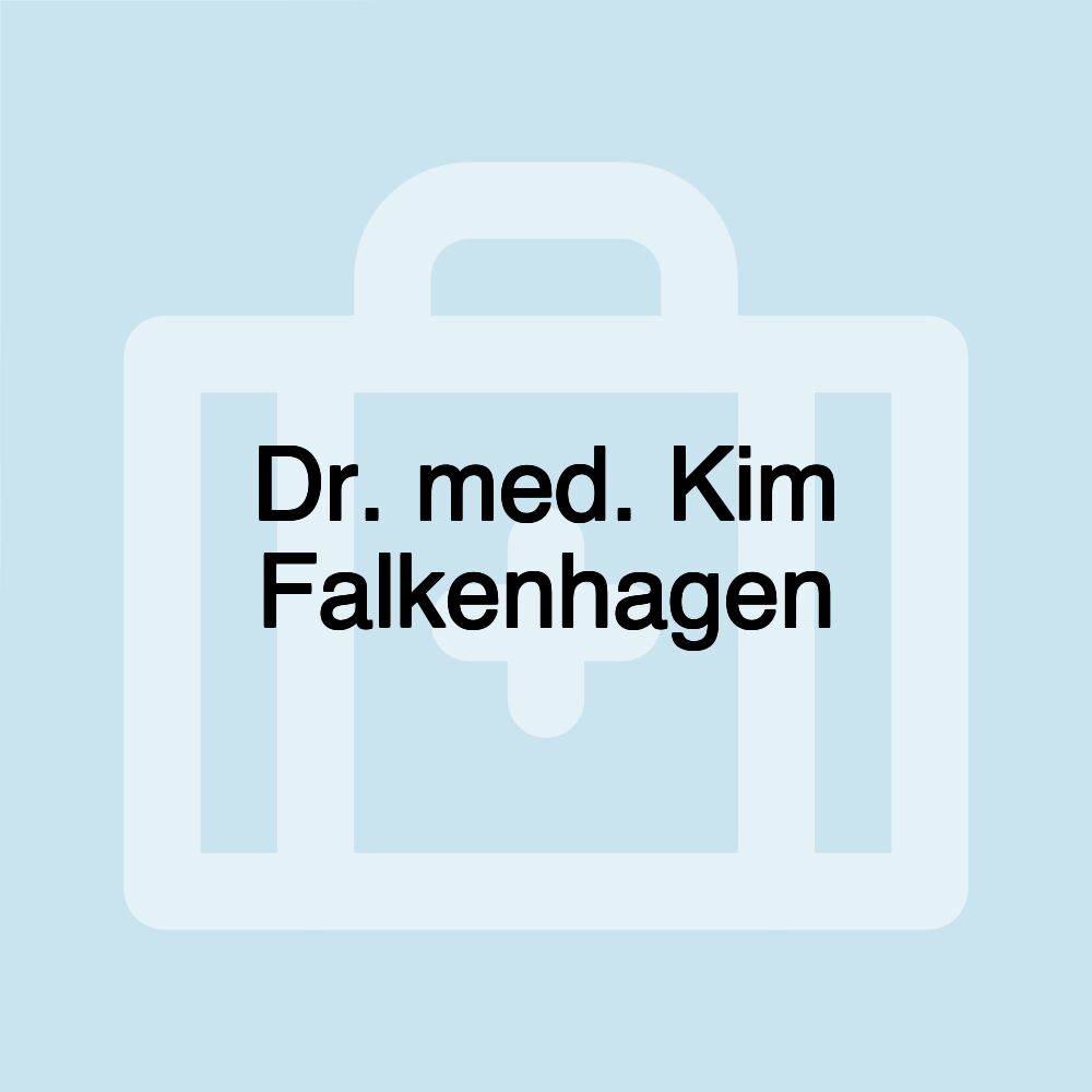 Dr. med. Kim Falkenhagen