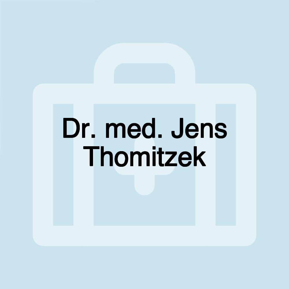Dr. med. Jens Thomitzek