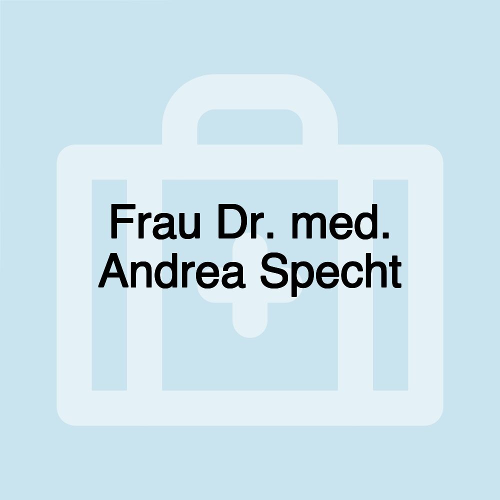 Frau Dr. med. Andrea Specht