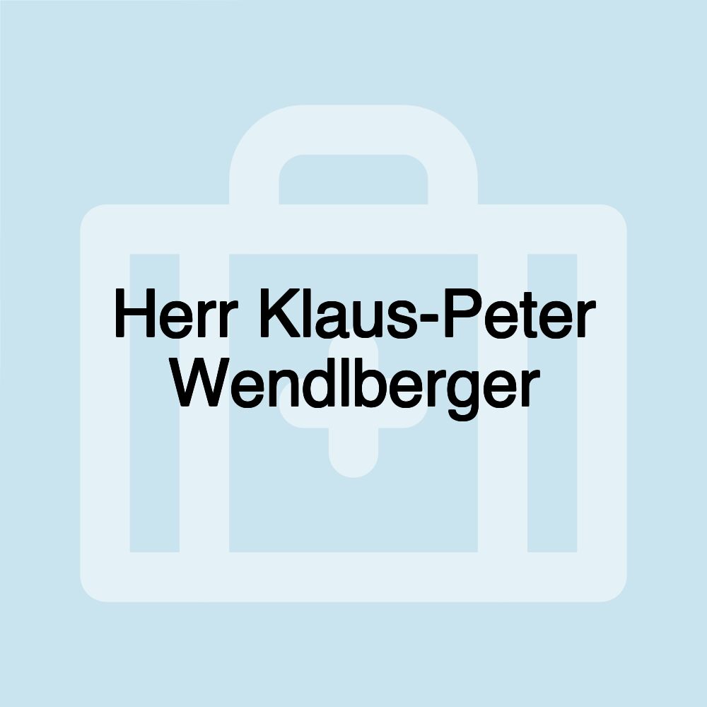 Herr Klaus-Peter Wendlberger