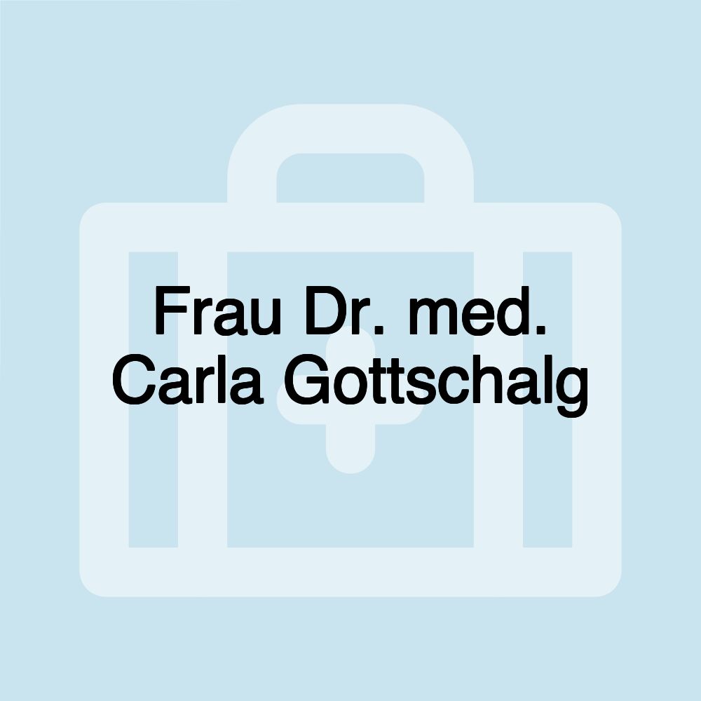Frau Dr. med. Carla Gottschalg
