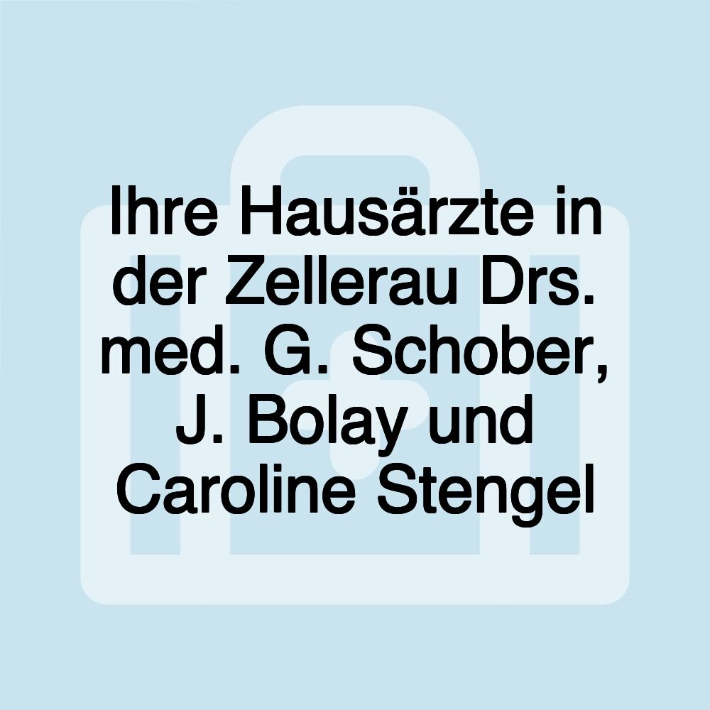 Ihre Hausärzte in der Zellerau Drs. med. G. Schober, J. Bolay und Caroline Stengel