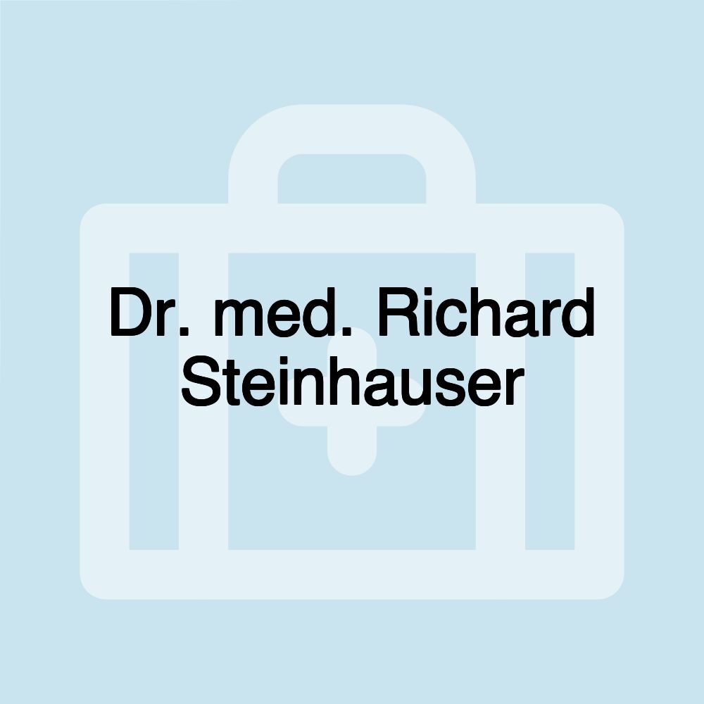 Dr. med. Richard Steinhauser