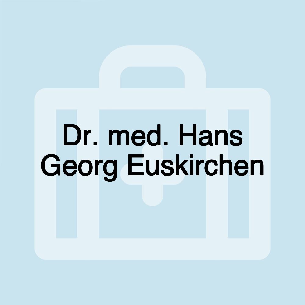 Dr. med. Hans Georg Euskirchen