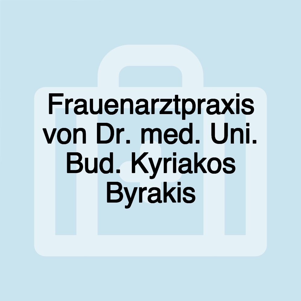 Frauenarztpraxis von Dr. med. Uni. Bud. Kyriakos Byrakis