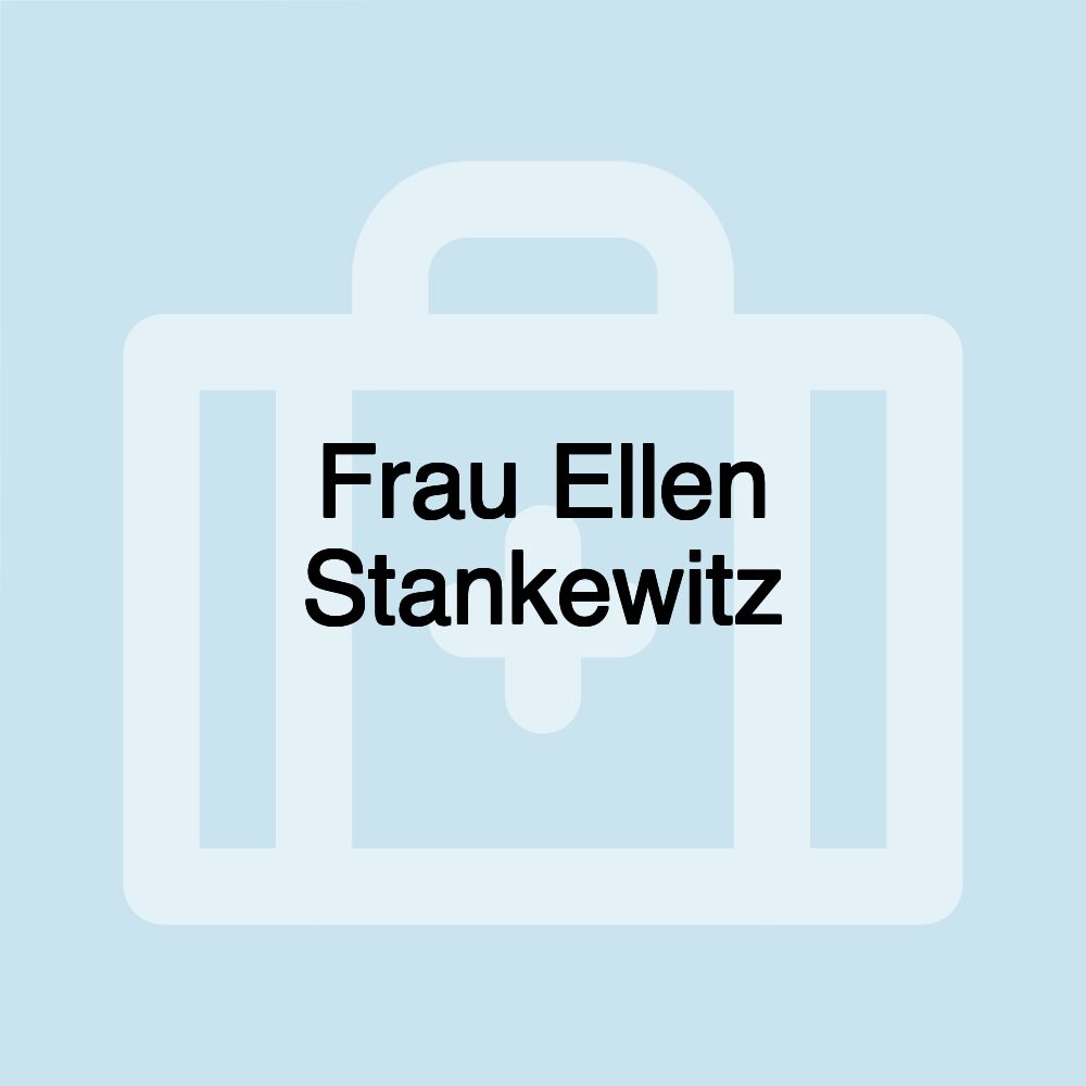 Frau Ellen Stankewitz