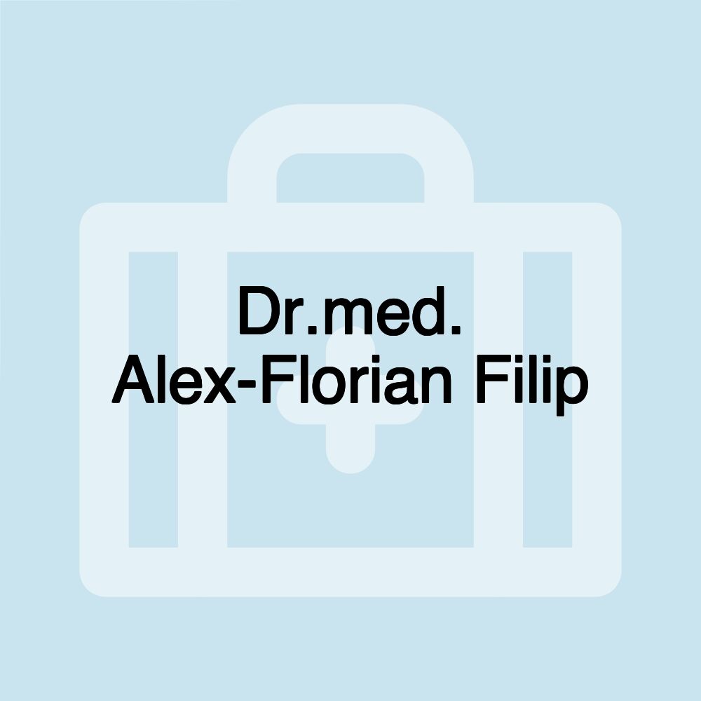 Dr.med. Alex-Florian Filip