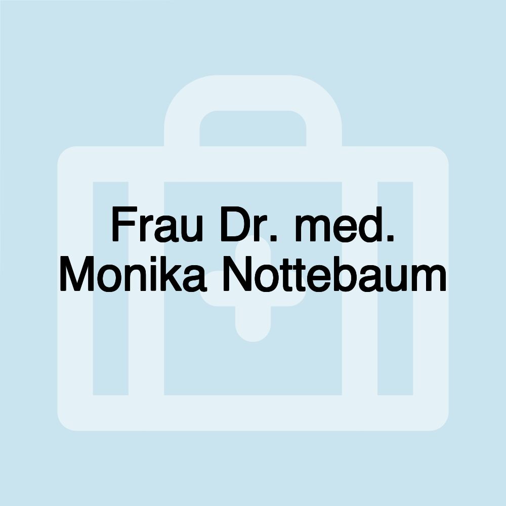 Frau Dr. med. Monika Nottebaum
