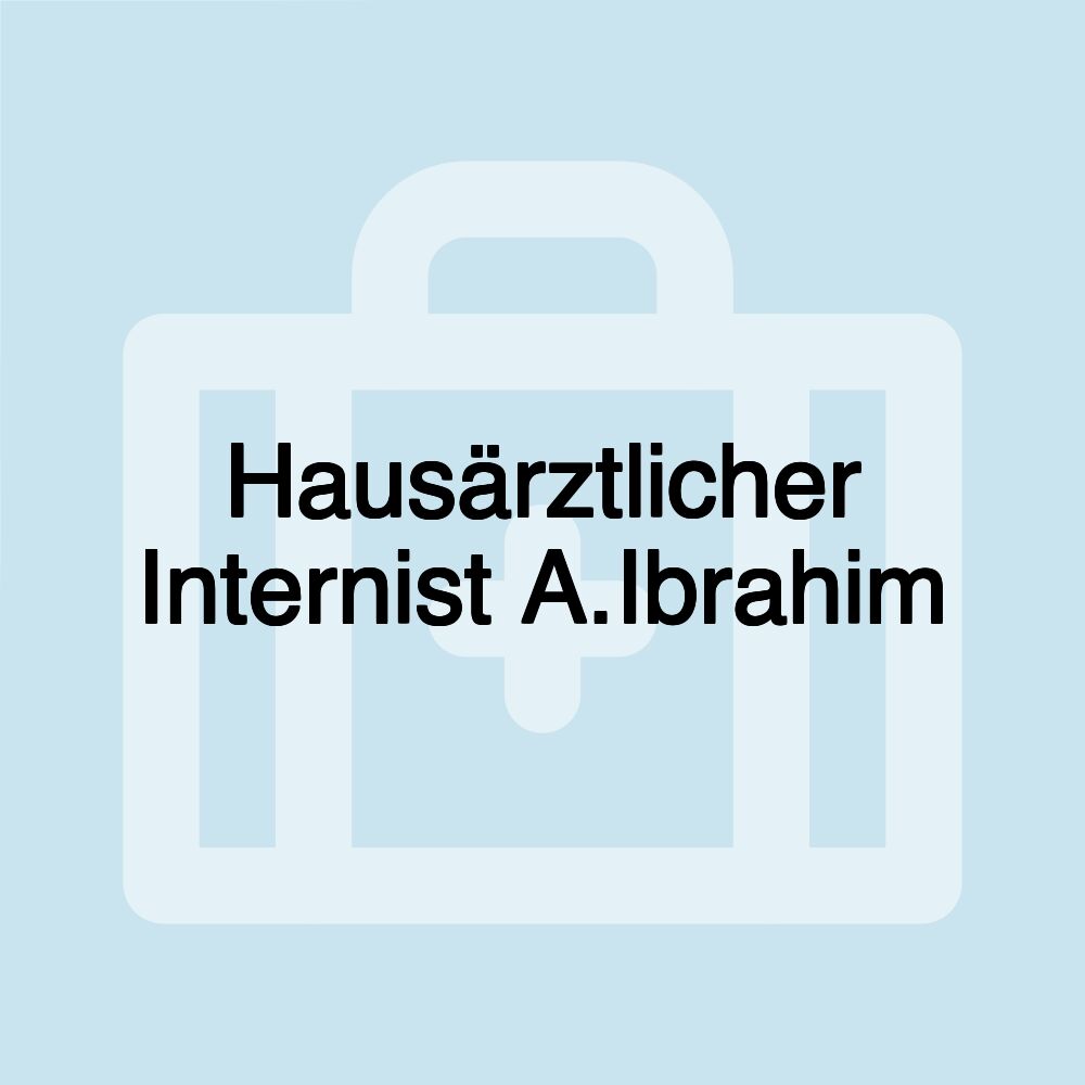 Hausärztlicher Internist A.Ibrahim
