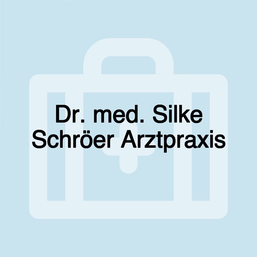 Dr. med. Silke Schröer Arztpraxis