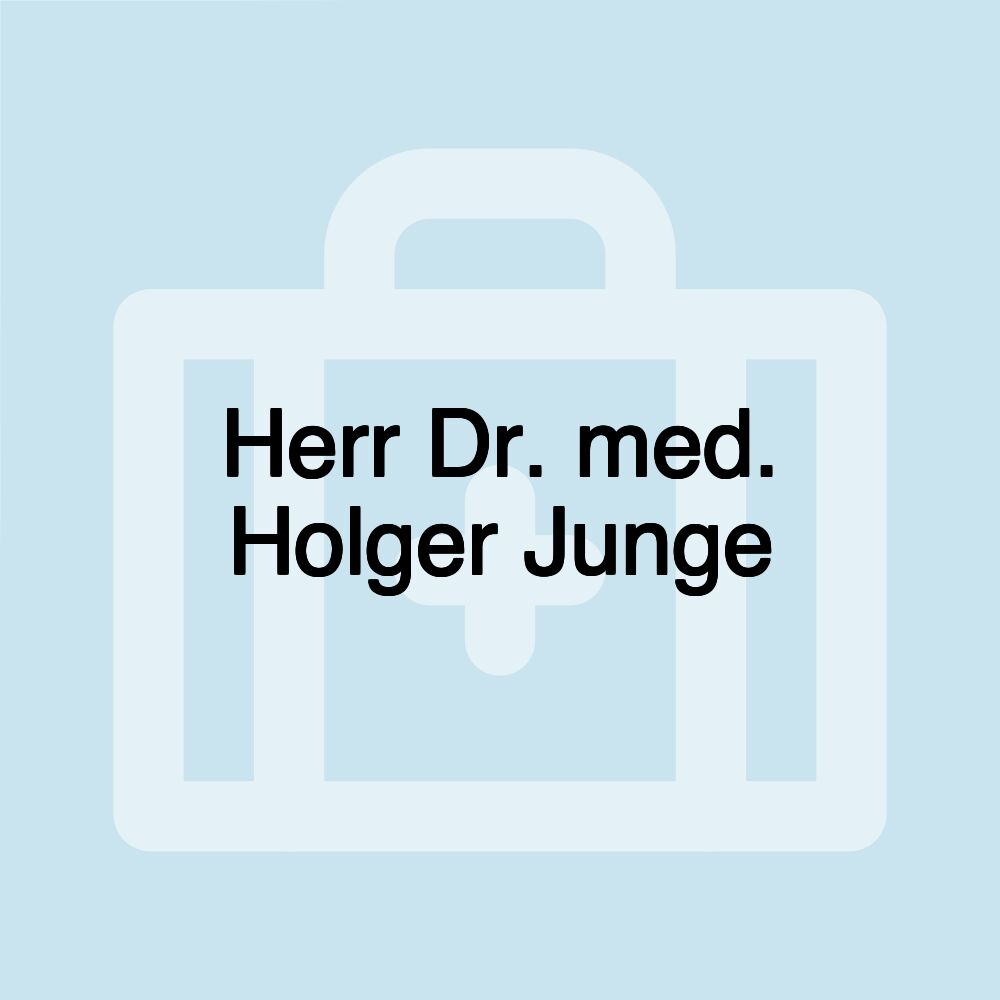 Herr Dr. med. Holger Junge