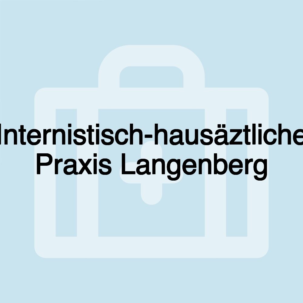 Internistisch-hausäztliche Praxis Langenberg