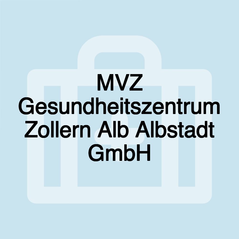 MVZ Gesundheitszentrum Zollern Alb Albstadt GmbH