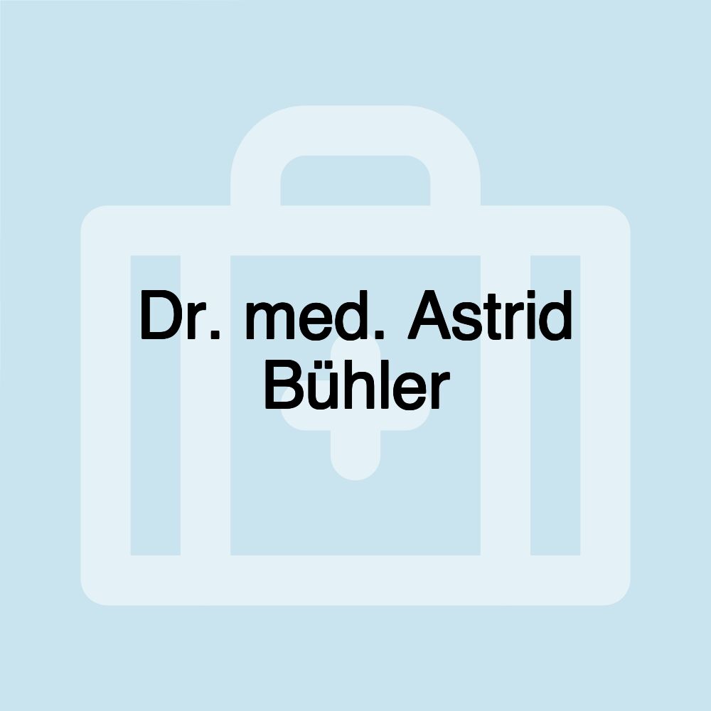 Dr. med. Astrid Bühler