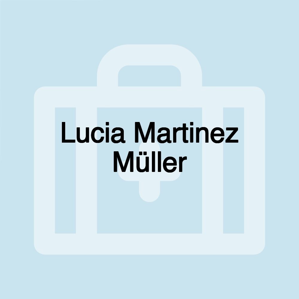 Lucia Martinez Müller