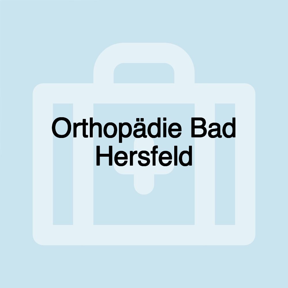 Orthopädie Bad Hersfeld