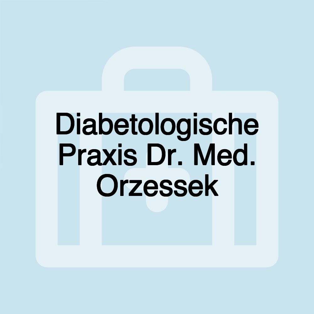 Diabetologische Praxis Dr. Med. Orzessek
