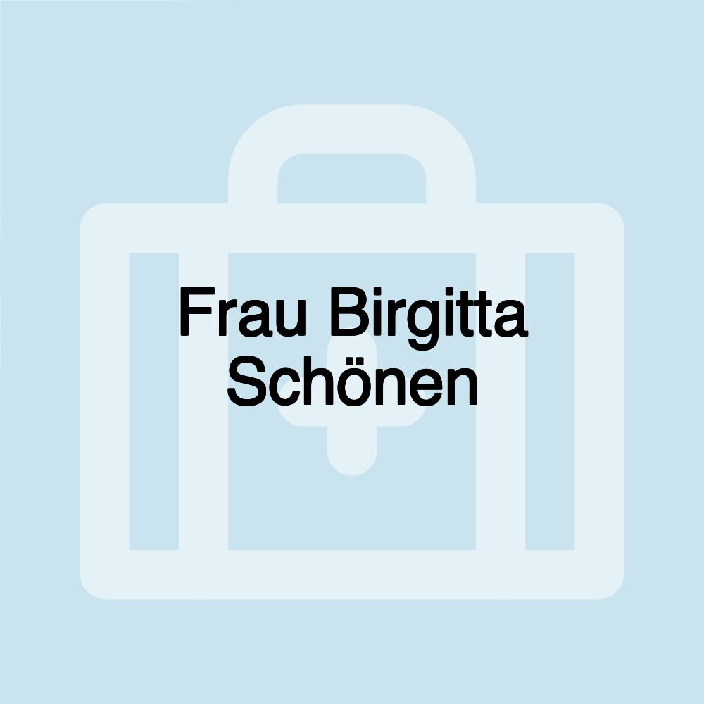 Frau Birgitta Schönen