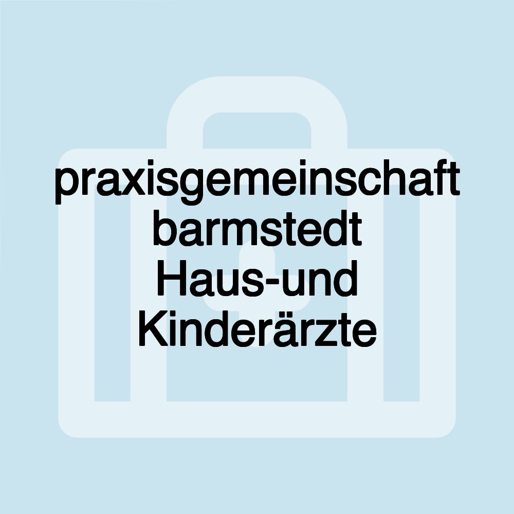 praxisgemeinschaft barmstedt Haus-und Kinderärzte