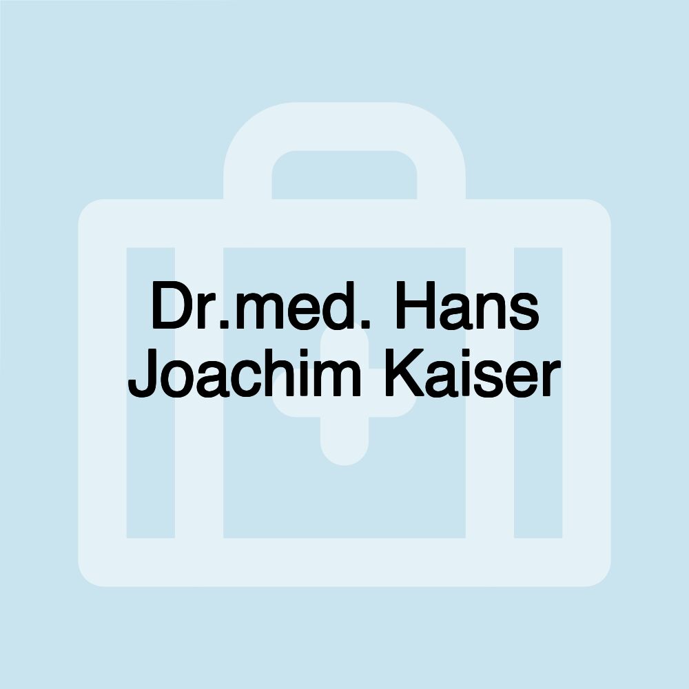 Dr.med. Hans Joachim Kaiser