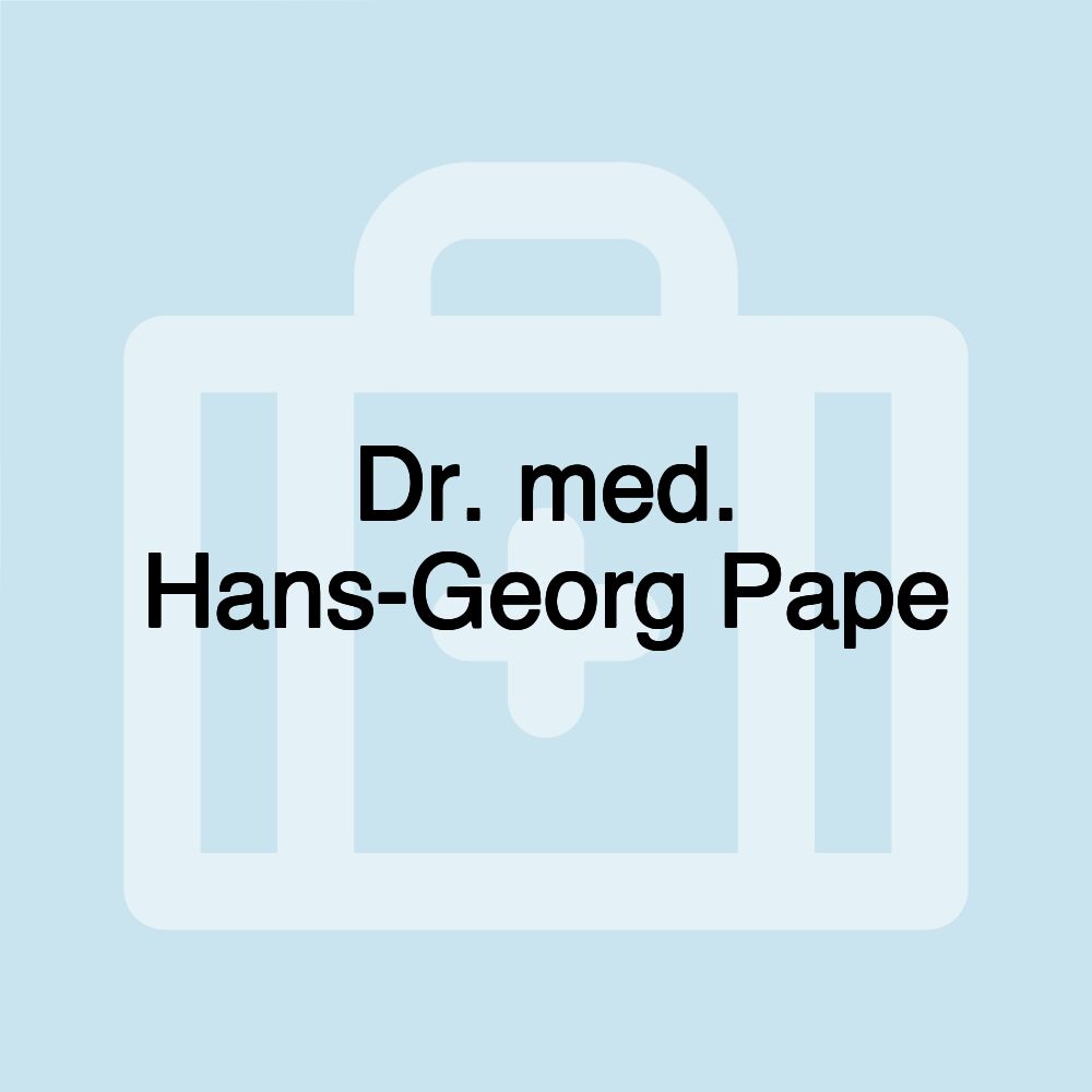 Dr. med. Hans-Georg Pape