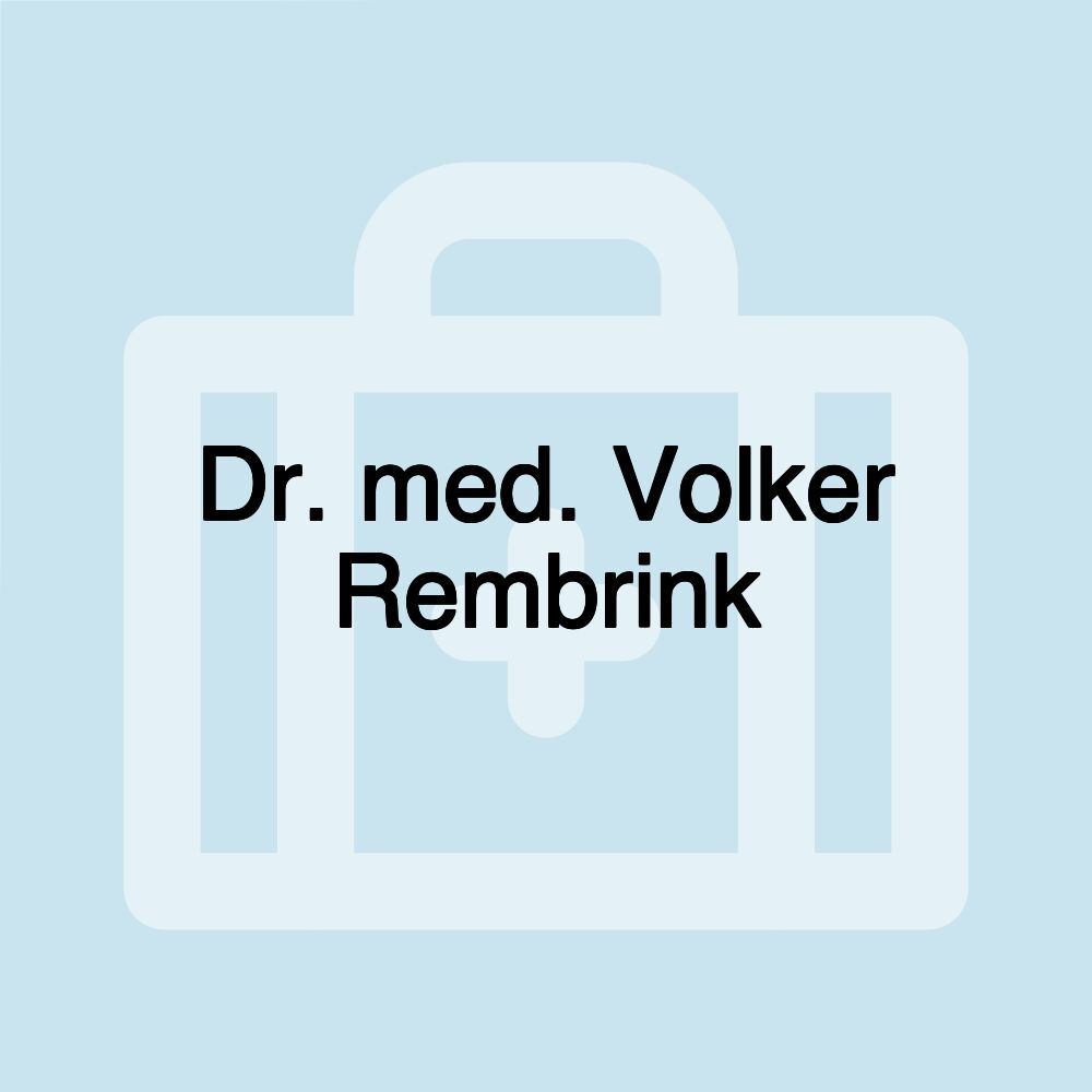 Dr. med. Volker Rembrink