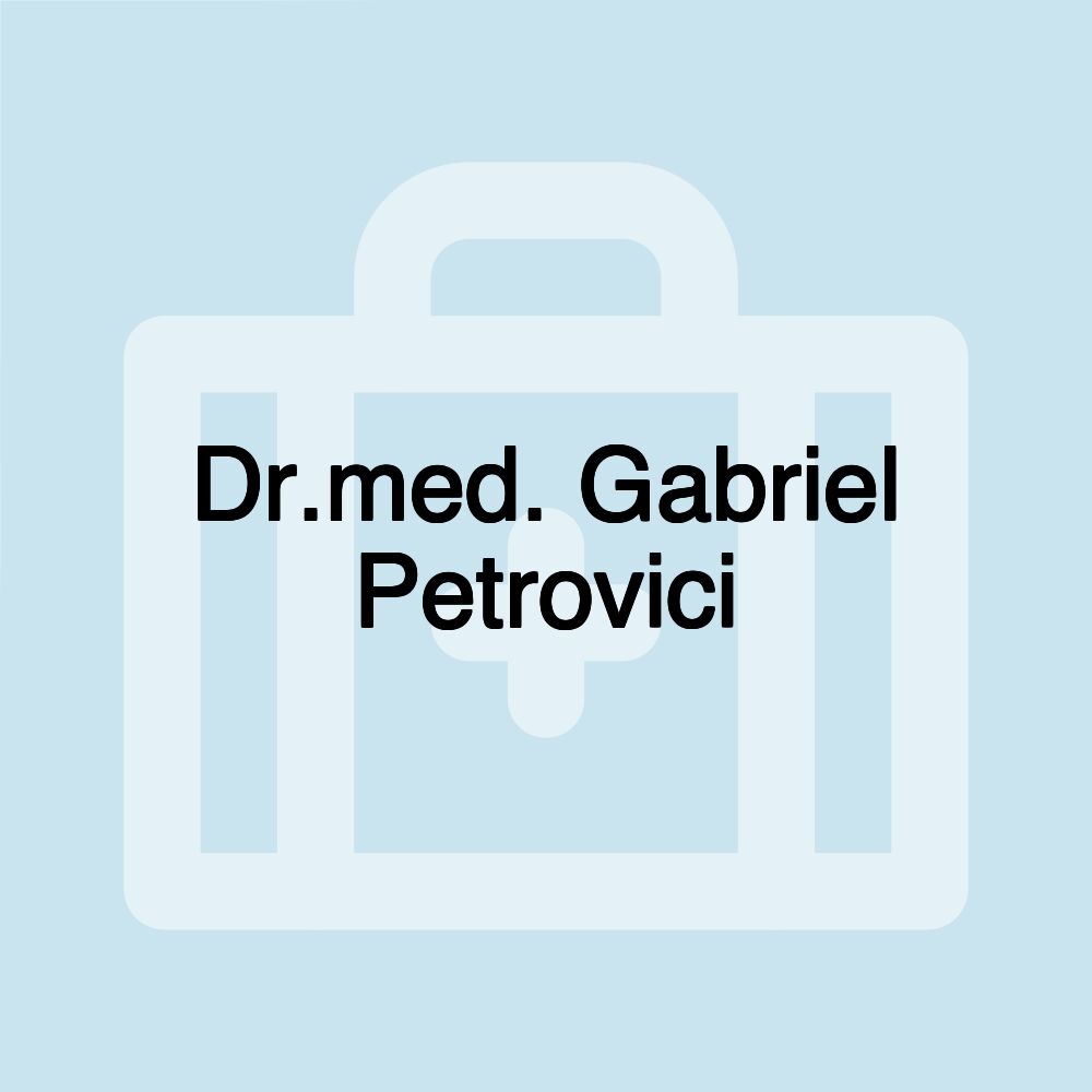 Dr.med. Gabriel Petrovici