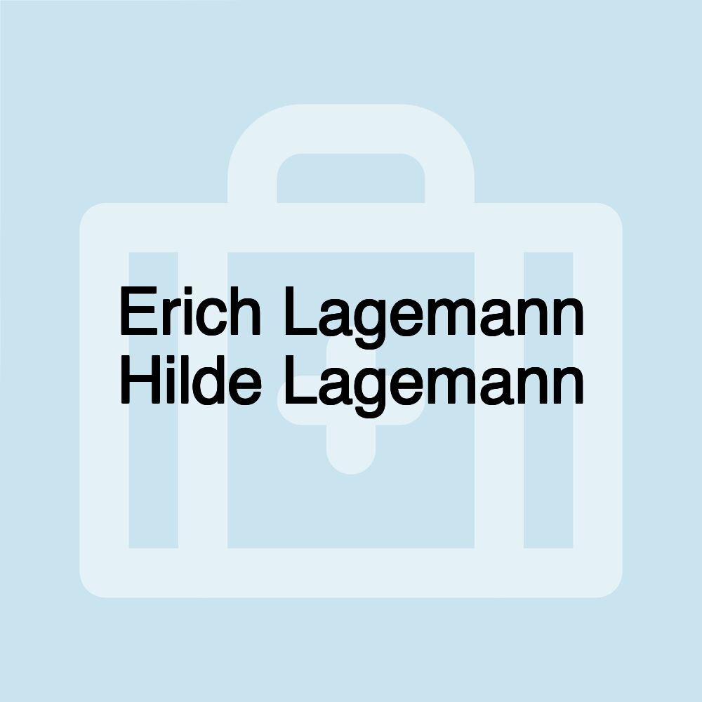 Erich Lagemann Hilde Lagemann
