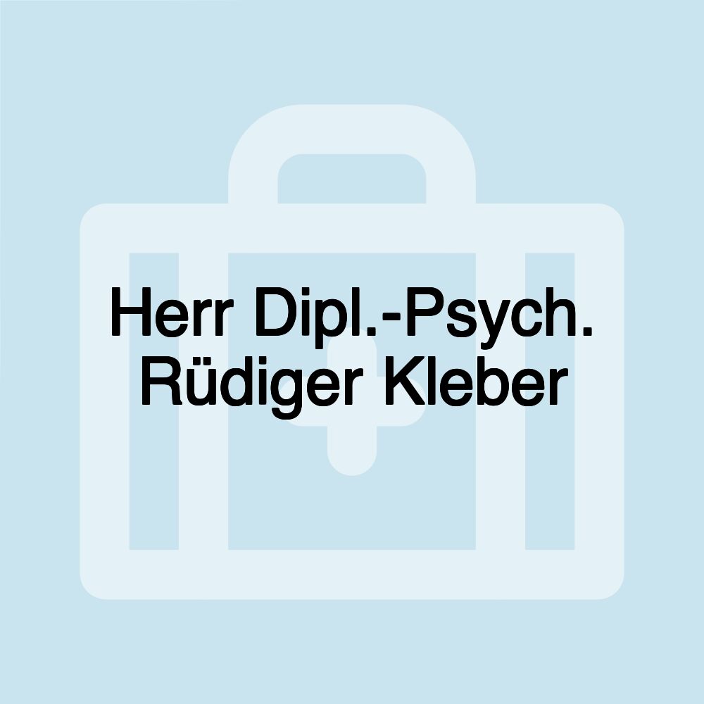 Herr Dipl.-Psych. Rüdiger Kleber
