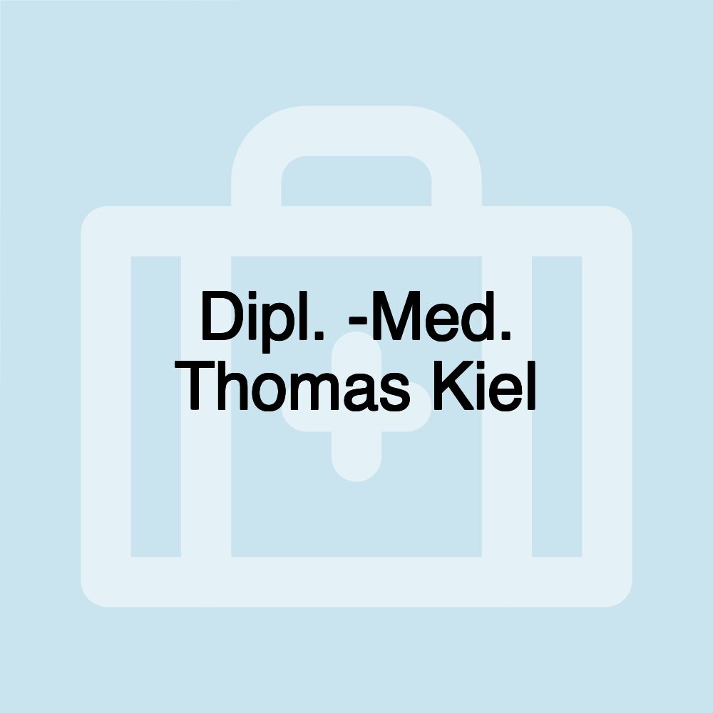 Dipl. -Med. Thomas Kiel