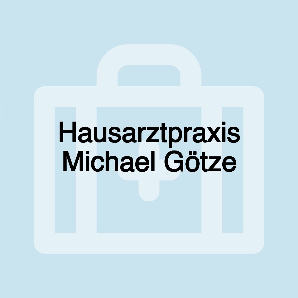 Hausarztpraxis Michael Götze