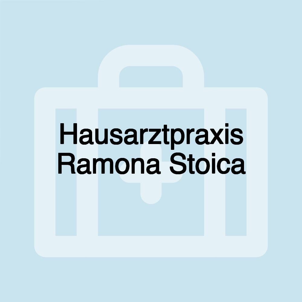 Hausarztpraxis Ramona Stoica