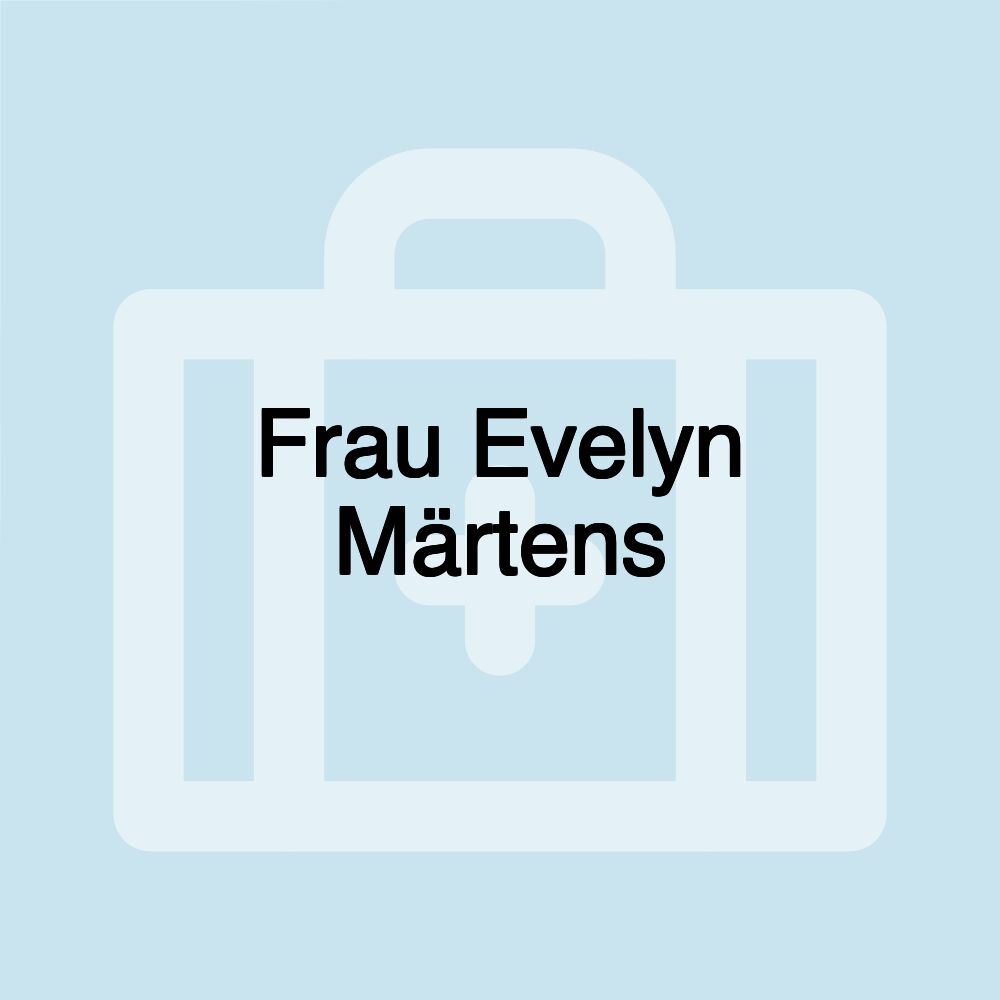 Frau Evelyn Märtens
