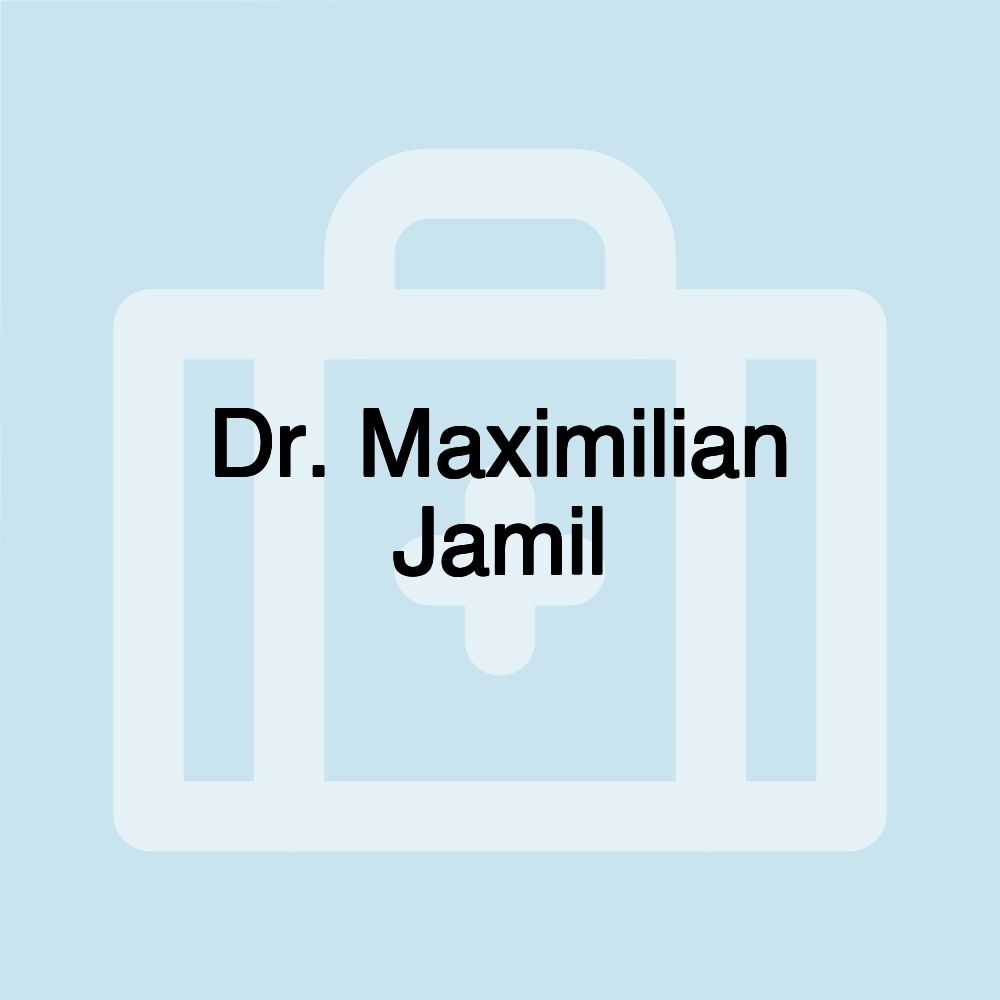 Dr. Maximilian Jamil
