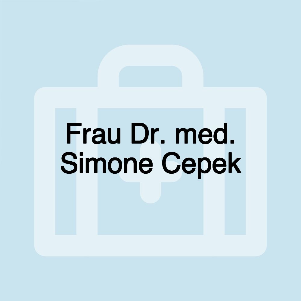 Frau Dr. med. Simone Cepek