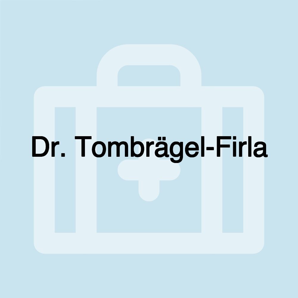Dr. Tombrägel-Firla