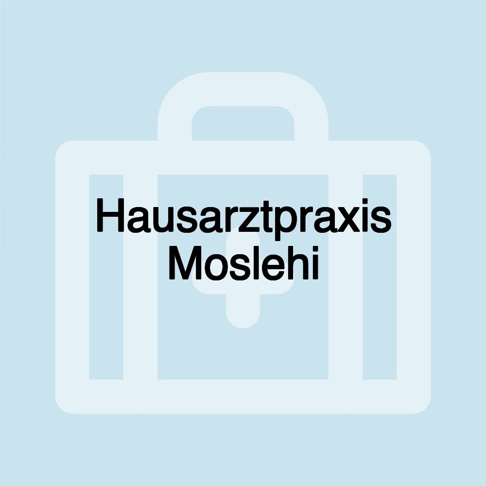 Hausarztpraxis Moslehi