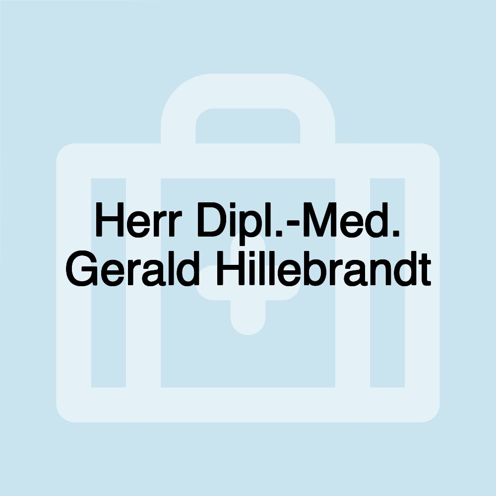 Herr Dipl.-Med. Gerald Hillebrandt