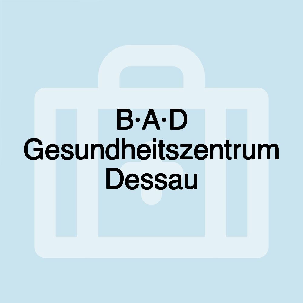 B·A·D Gesundheitszentrum Dessau
