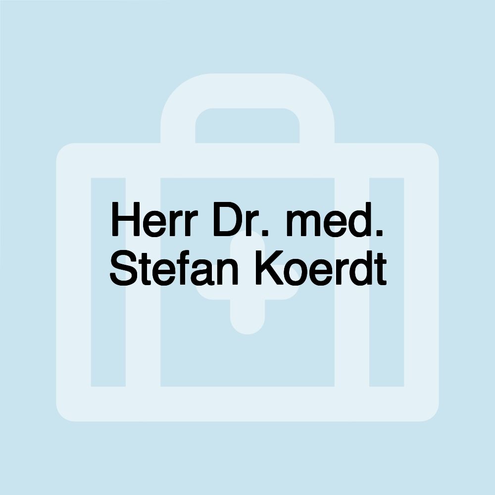Herr Dr. med. Stefan Koerdt