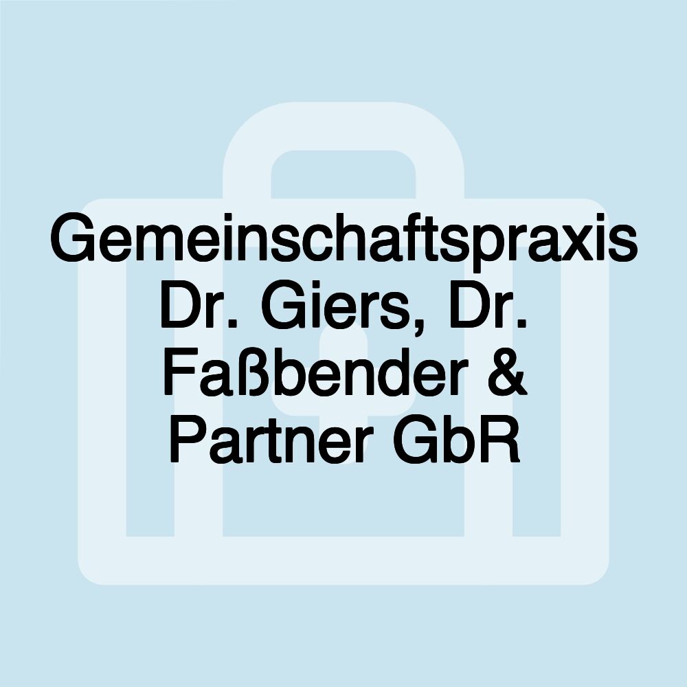 Gemeinschaftspraxis Dr. Giers, Dr. Faßbender & Partner GbR