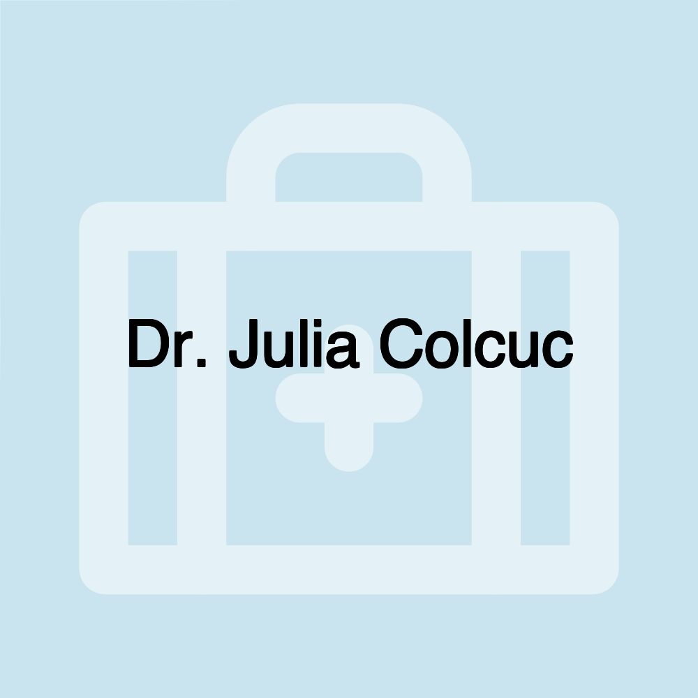 Dr. Julia Colcuc