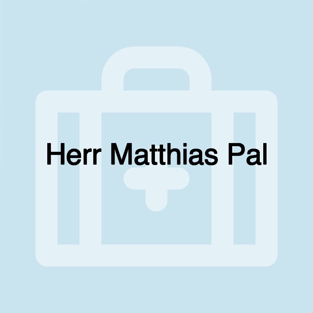 Herr Matthias Pal