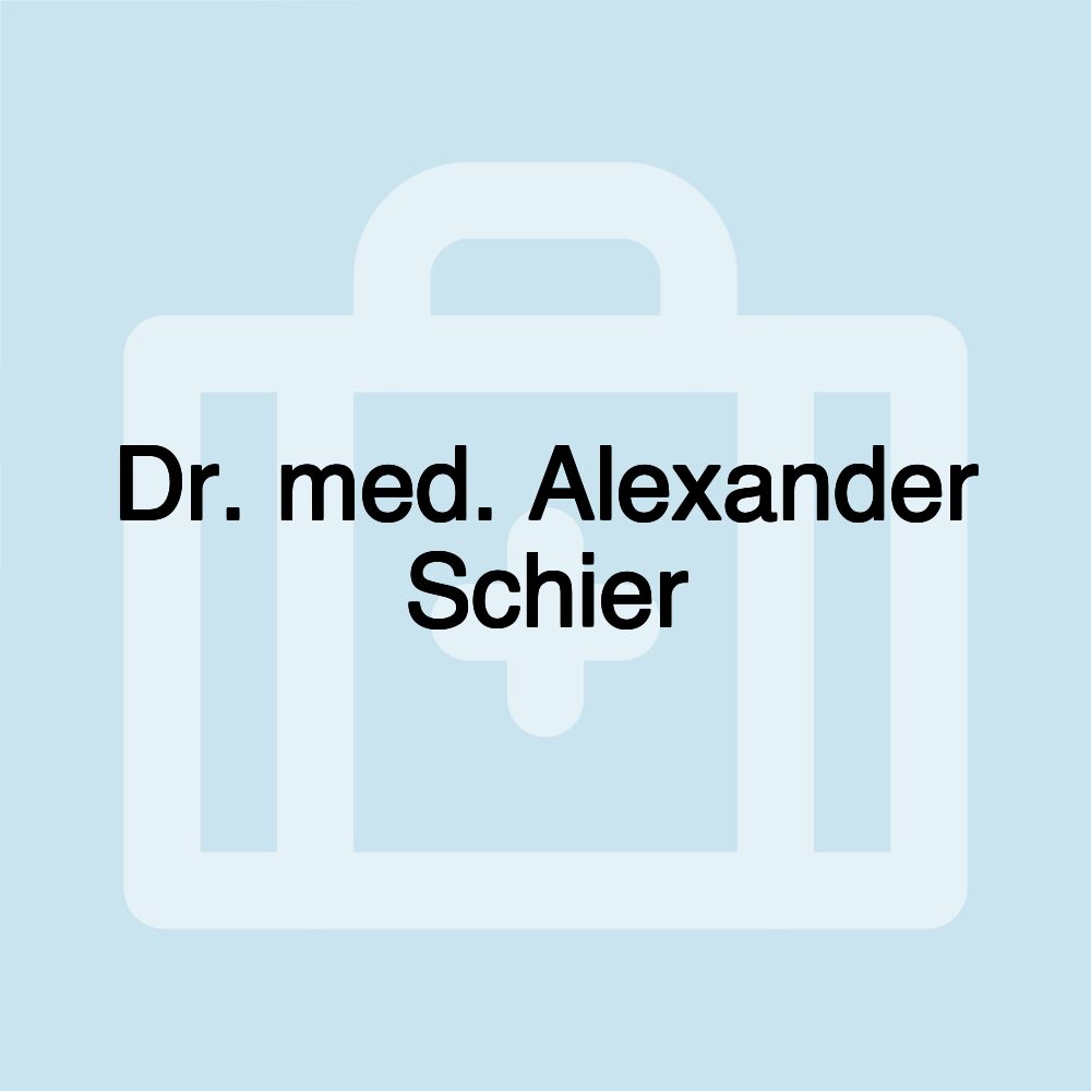 Dr. med. Alexander Schier