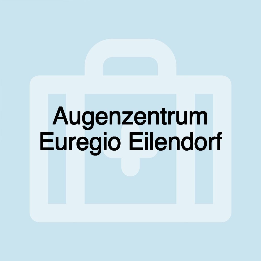 Augenzentrum Euregio Eilendorf